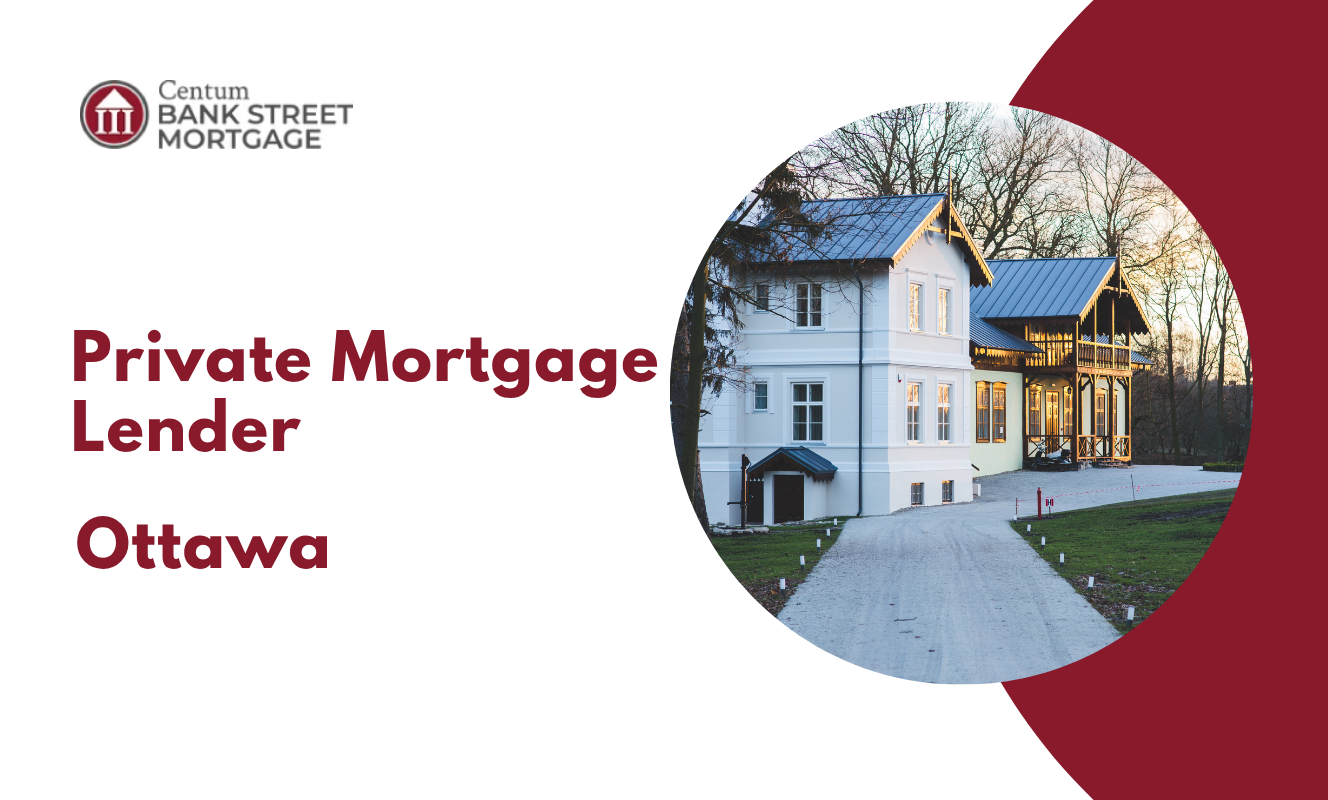 How to Choose the Right Private Mortgage Lender in Ottawa
